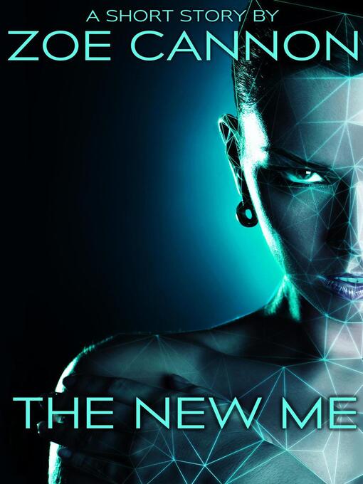 Title details for The New Me by Zoe Cannon - Available